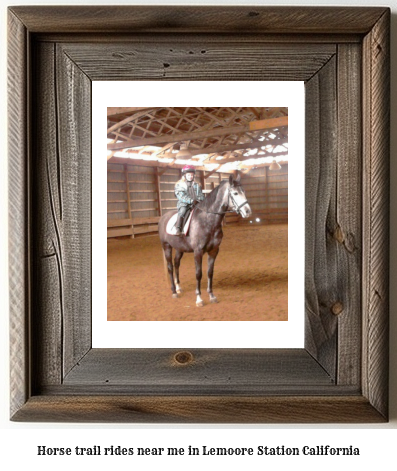 horse trail rides near me in Lemoore Station, California